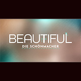 Beautiful - Die Schönmacher