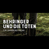 Behringer Und Die Toten - Ein Bamberg-Krimi