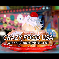 Crazy Food USA - Wir Frittieren (Fast) Alles!
