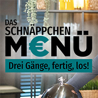 Das Schnäppchen-Menü - Drei Gänge, Fertig, Los!