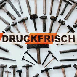 Druckfrisch