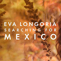 Eva Longorias Mexiko