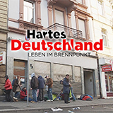 Hartes Deutschland - Leben Im Brennpunkt