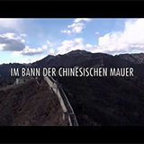 Im Bann der Chinesischen Mauer