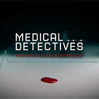 Medical Detectives - Geheimnisse Der Gerichtsmedizin