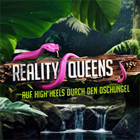 Reality Queens - Auf High Heels Durch Den Dschungel