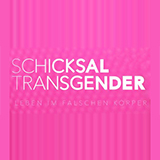 Schicksal Transgender - Leben Im Falschen Körper