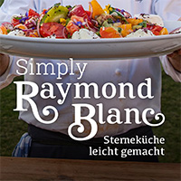 Simply Raymond Blanc - Sterneküche Leicht Gemacht