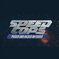 Speed Cops - Poser Und Raser Im Visier