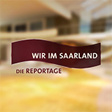 Wir Im Saarland - Die Reportage